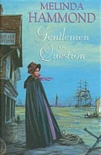 Gentlemen in Question (Hardcover)