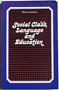 Social Class, Language and Education (Paperback, Reprint)