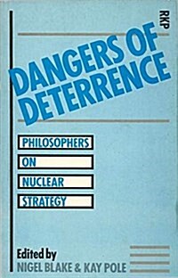 Dangers of Deterrence (Paperback, Reprint)