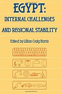 Egypt : Internal Challenges and Regional Stability (Paperback)