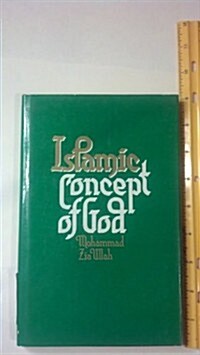 The Islamic Concept of God (Hardcover)