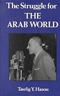 Struggle For The Arab World (Hardcover)