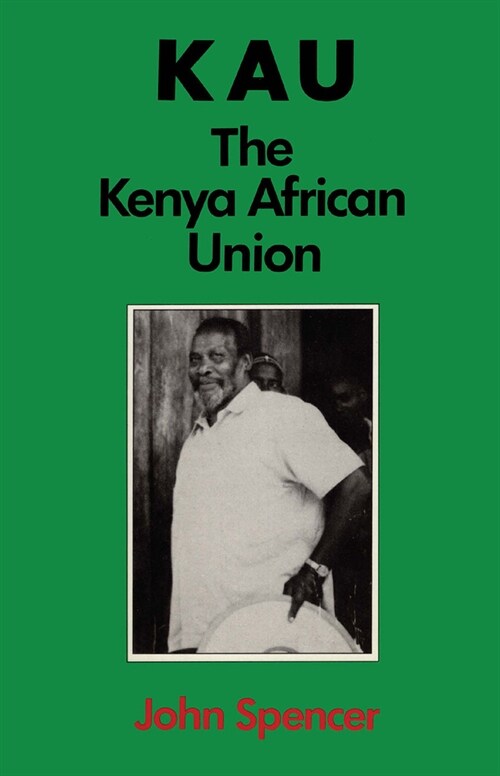 Kau : The Kenya African Union (Hardcover)