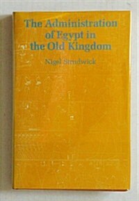 Admin of Egypt in Old Kingdom (Hardcover)