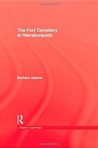 Fort Cemetery at Heirakonpolis (Hardcover)