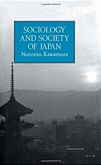 Sociology and Society Of Japan (Hardcover)