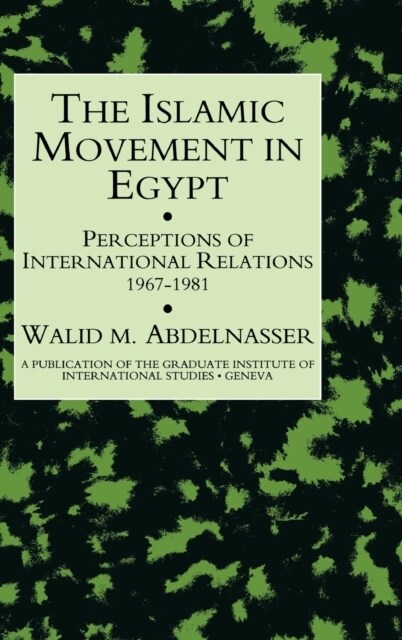 Islamic Movement In Egypt (Hardcover)