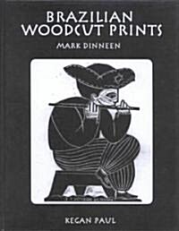 Brazilian Woodcut Prints (Hardcover)