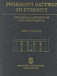 PharoahS Gateway To Eternity (Hardcover)