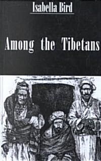 Among the Tibetans (Hardcover)