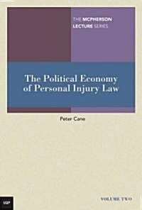 The Political Economy of Personal Injury Law (Paperback)