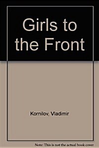 Girls to the Front (Hardcover)