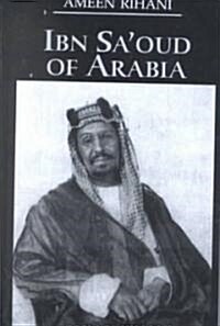 Ibn SaOud Of Arabia (Hardcover)