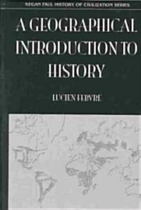 A Geographical Introduction to History (Hardcover)