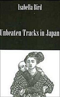 Unbeaten Tracks In Japan (Hardcover)