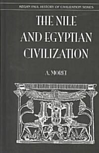 The Nile and Egyptian Civilization (Hardcover)