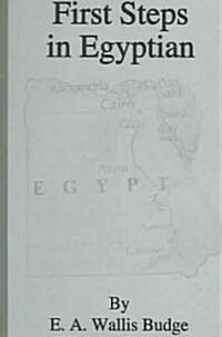 First Steps In Egyptian (Hardcover)