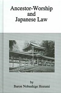 Ancestor Worship & Japanese Law (Hardcover)