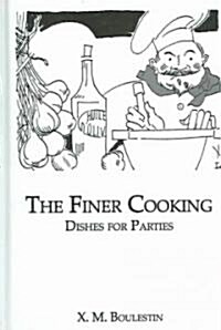 Finer Cooking: Dishes For (Hardcover)