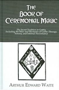 The Book of Ceremonial Magic (Hardcover)