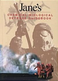 Janes Chemical-Biological Defense Guidebook (Hardcover, 2nd, Subsequent)