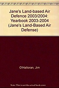 Janes Land-Based Air Defense 2003-2004 (Hardcover, 16th)