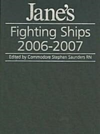 Janes Fighting Ships 2006-2007 (Hardcover, 109th)