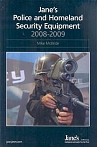 Janes Police & Homeland Security Equipment 2008-2009 (Hardcover, 21th, Annual)