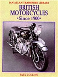 British Motorcycles Since 1900 (Hardcover)