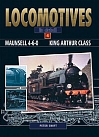 Maunsell 4-6-0 King Arthur Class (Hardcover)