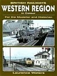 British Railway Western Region in Colour (Paperback)