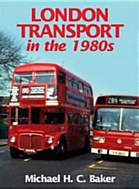 London Transport In The 1980s (Hardcover)