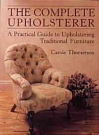 The Complete Upholsterer (Paperback)