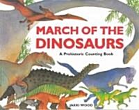 March of the Dinosaurs : A Dinosaur Counting Book (Paperback)