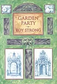 Garden Party: Collected Writings 1979-1999 (Hardcover)