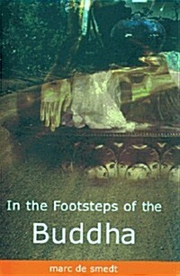 In the Footsteps of the Buddha (Hardcover)