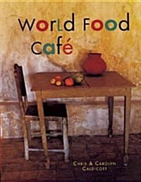 The World Food Cafe (Paperback)