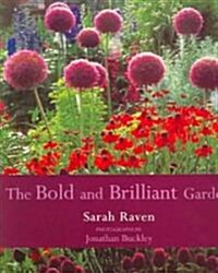 The Bold and Brilliant Garden (Paperback)