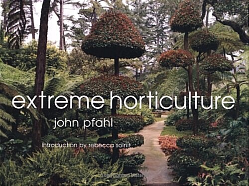 Extreme Horticulture (Hardcover)