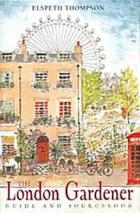 The London Gardener (Hardcover)