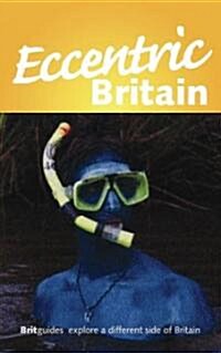 Eccentric Britain (Paperback)