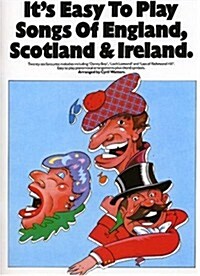 Its Easy to Play Songs of England, Scotland and Ireland (Paperback)