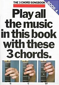 The 3 Chord Songbook Book 4 (Paperback)