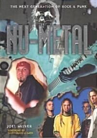 NU-Metal: The Next Generation of Rock & Punk (Paperback)