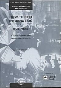 How to Find Information - Business (Paperback)