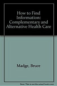 Ht Find Info Alternative Healt (Paperback)