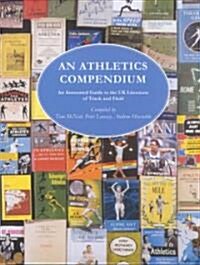 Athletics Compendium an (Hardcover)