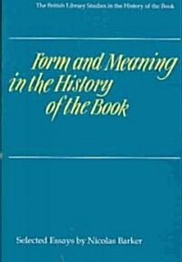 Form and Meaning in the History of the Book (Hardcover)