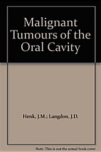 Malignant Tumors of the Oral Cavity (Hardcover)