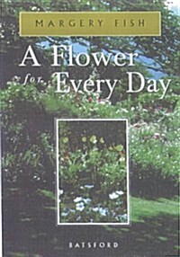 Flower for Every Day (Paperback)